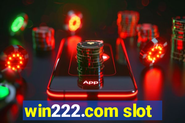 win222.com slot