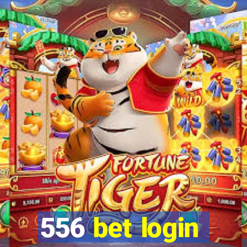 556 bet login