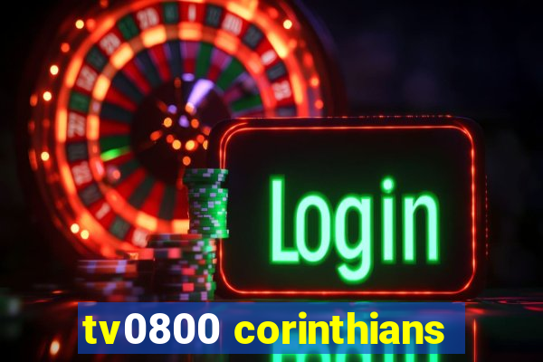 tv0800 corinthians