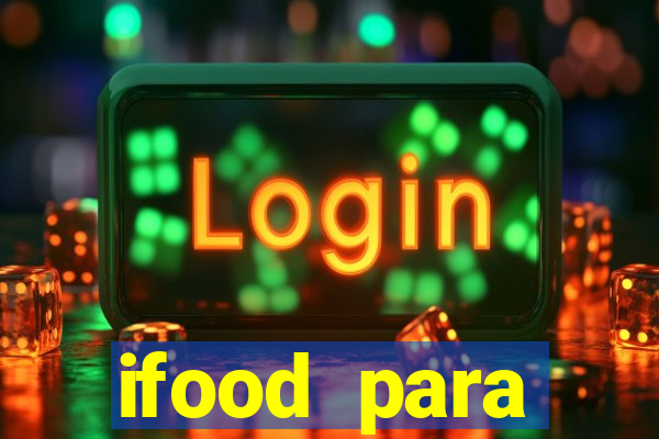 ifood para restaurante login