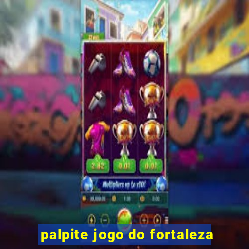 palpite jogo do fortaleza