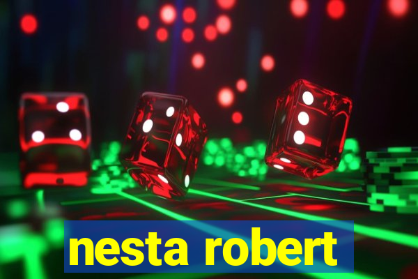 nesta robert