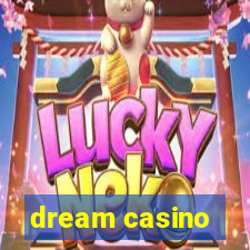 dream casino