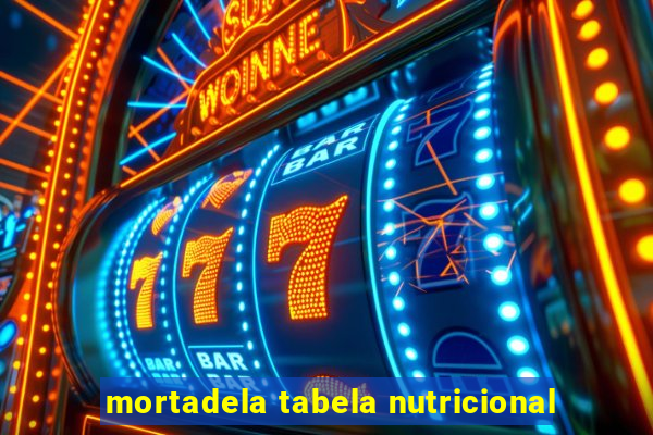 mortadela tabela nutricional