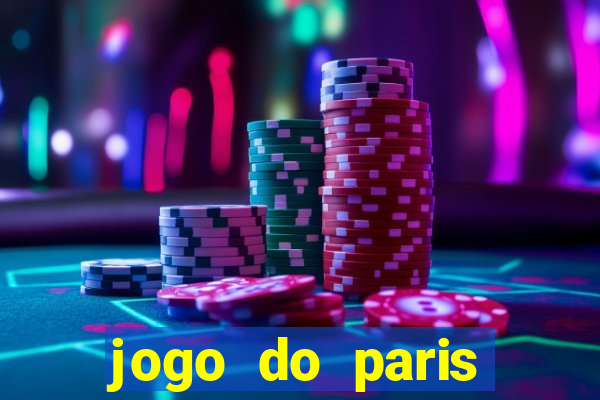 jogo do paris saint-germain hoje ao vivo