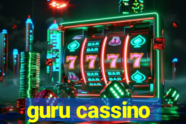 guru cassino