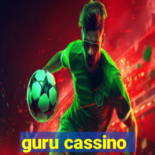 guru cassino