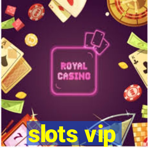 slots vip