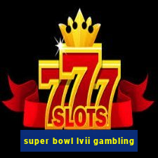 super bowl lvii gambling