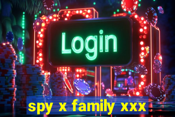 spy x family xxx