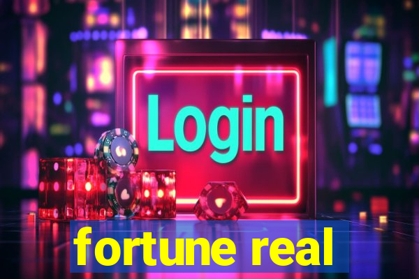 fortune real