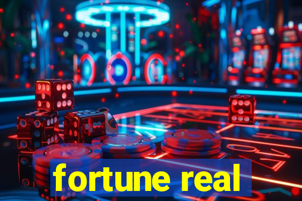 fortune real