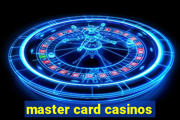 master card casinos