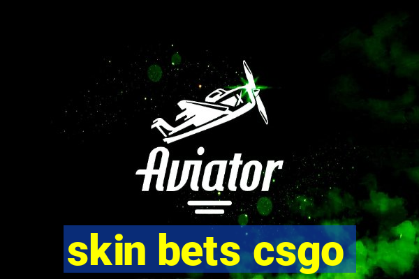 skin bets csgo