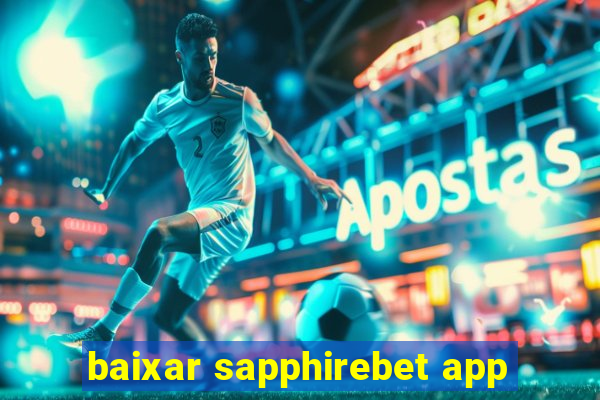 baixar sapphirebet app