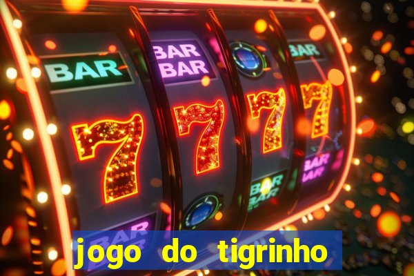 jogo do tigrinho que dá b?nus no cadastro