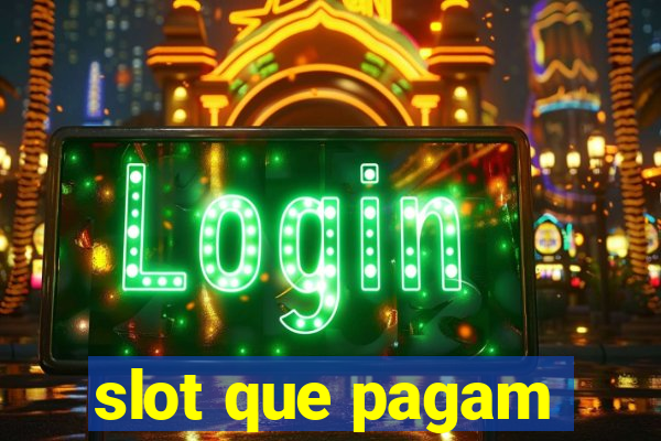 slot que pagam