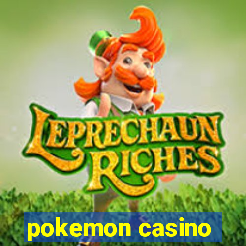 pokemon casino