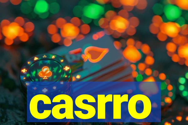 casrro