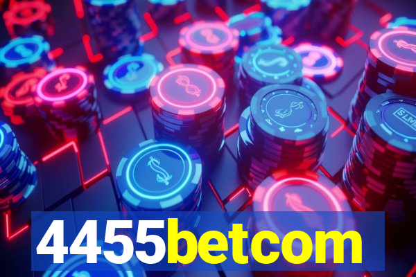 4455betcom