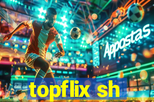 topflix sh