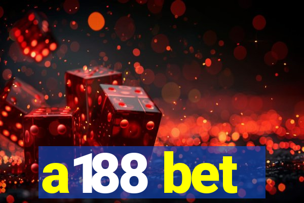 a188 bet