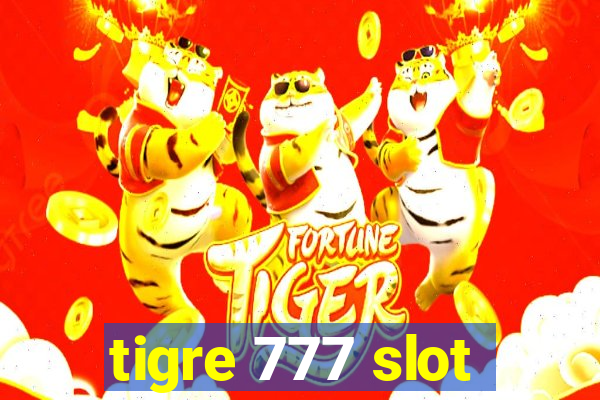 tigre 777 slot