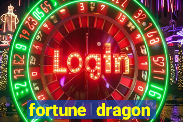 fortune dragon melhor horario