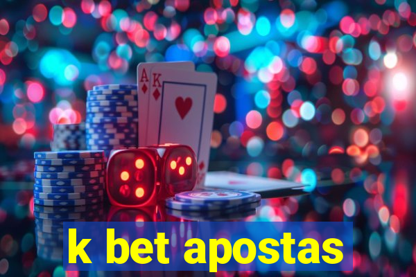 k bet apostas