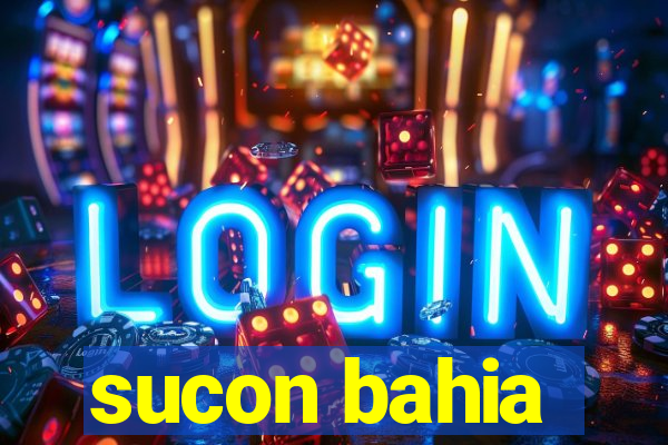 sucon bahia