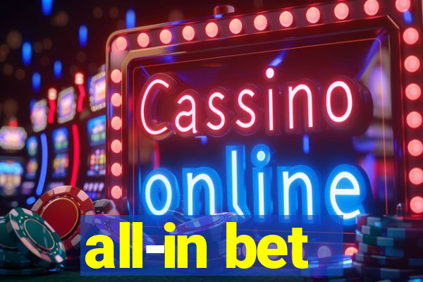 all-in bet