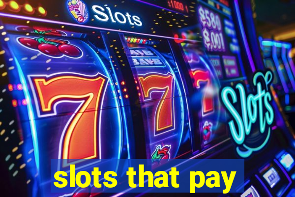 slots that pay