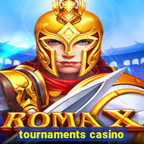 tournaments casino