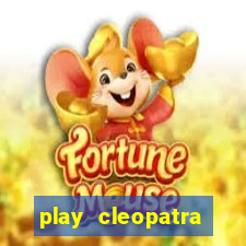 play cleopatra slots for free