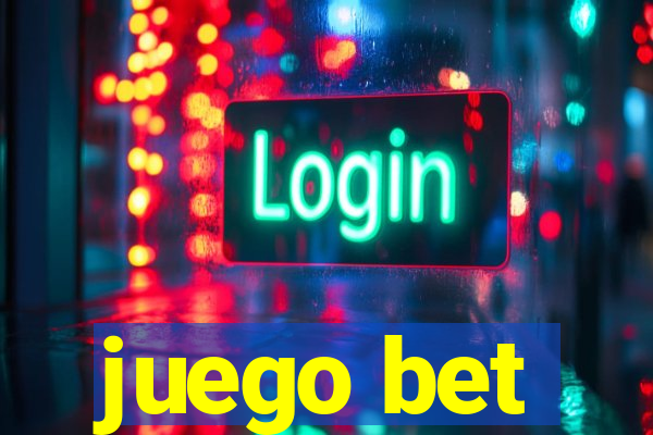 juego bet