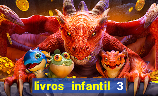 livros infantil 3 anos pdf