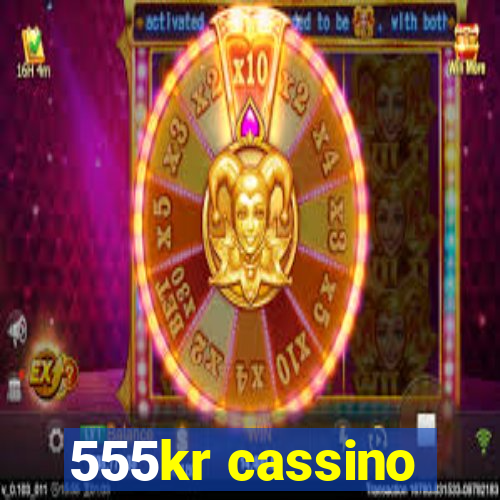 555kr cassino