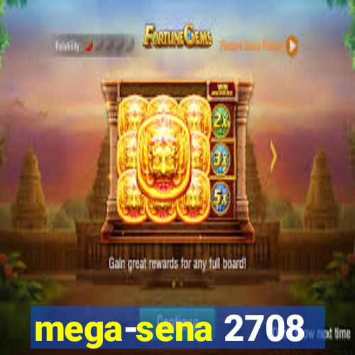 mega-sena 2708