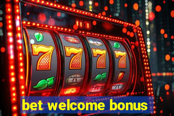 bet welcome bonus