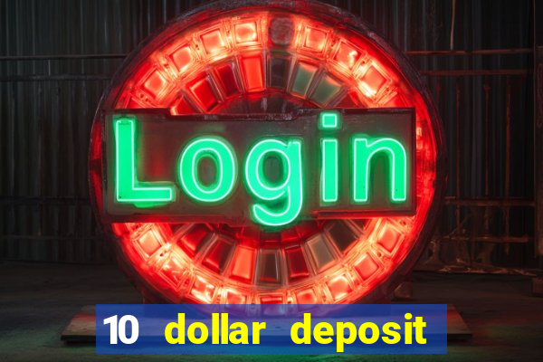 10 dollar deposit casino australia