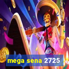 mega sena 2725