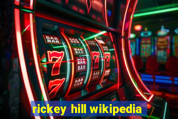 rickey hill wikipedia