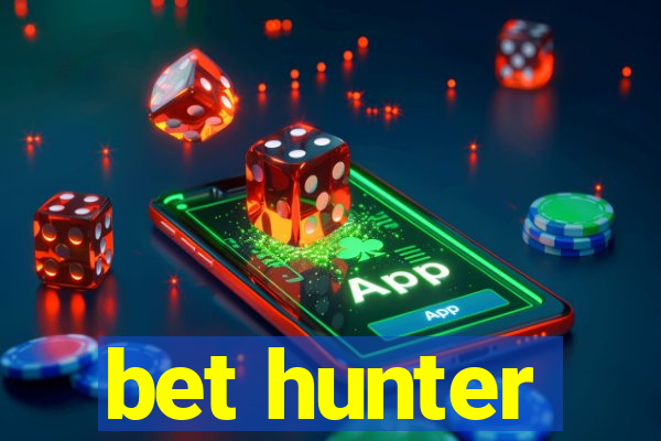 bet hunter