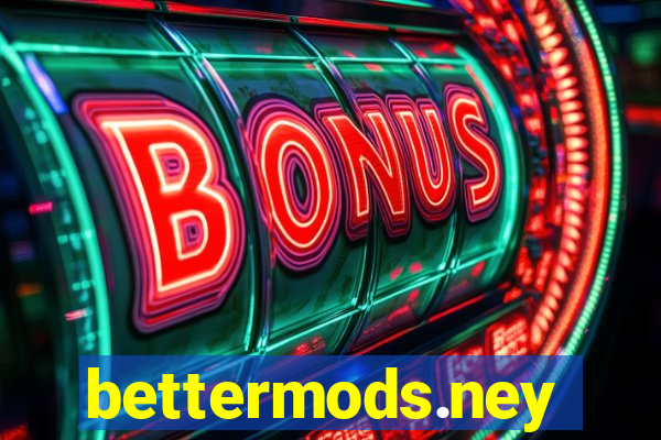 bettermods.ney