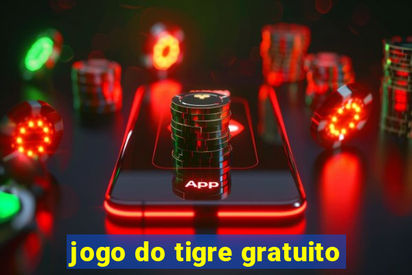 jogo do tigre gratuito