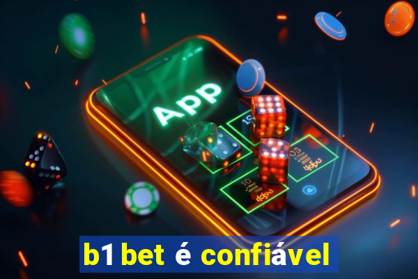 b1 bet é confiável