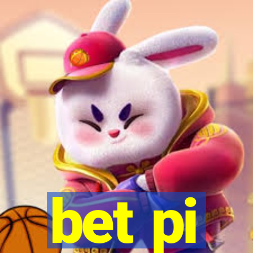 bet pi