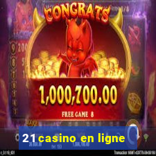 21 casino en ligne