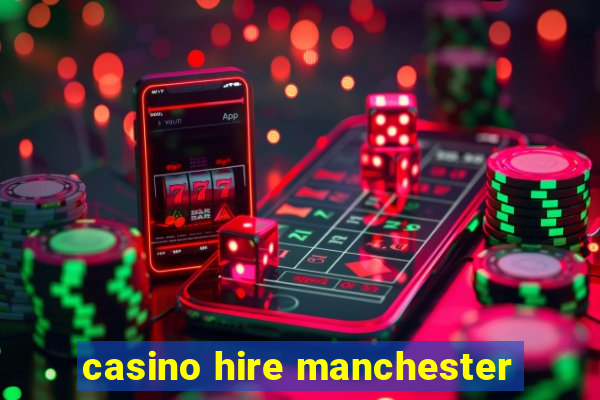 casino hire manchester