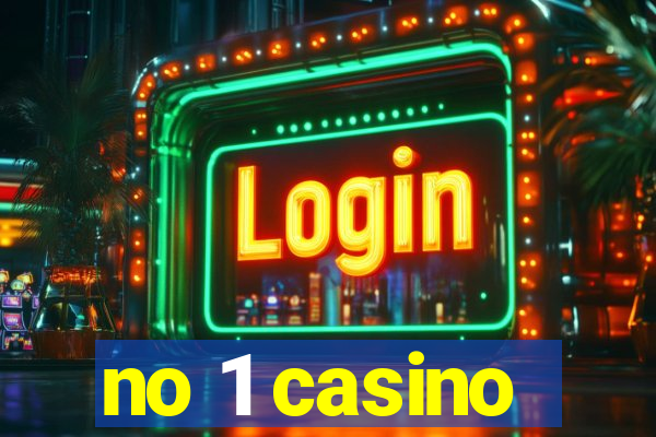 no 1 casino